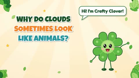 Why Do Clouds Sometimes Look Like Animals?