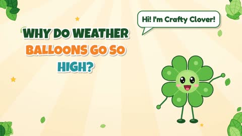 Why Do Weather Balloons Go So High?