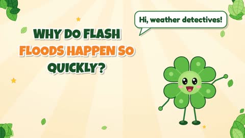 Why Do Flash Floods Happen So Quickly?
