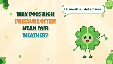 Why Does High Pressure Often Mean Fair Weather?