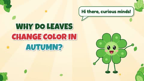 Why Do Leaves Change Color in Autumn?
