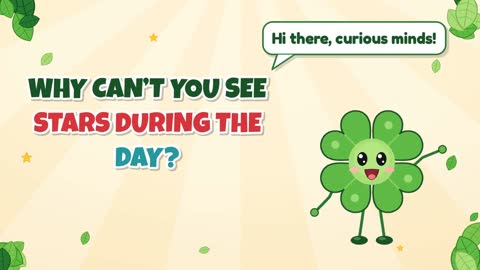 Why Can’t You See Stars During the Day?