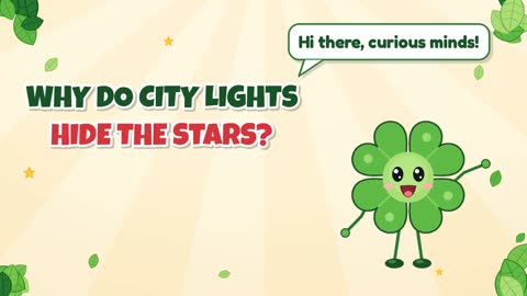 Why Do City Lights Hide the Stars?