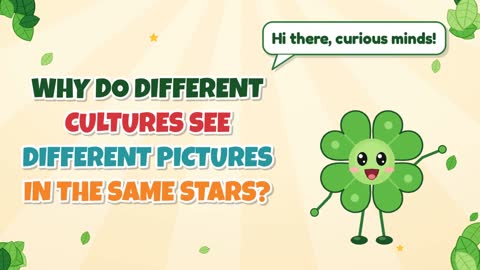 Why Do Different Cultures See Different Pictures in the Same Stars?