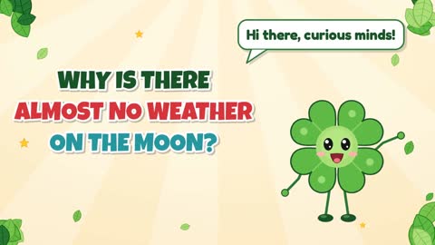 Why Is There Almost No Weather on the Moon?