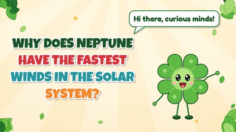 Why Does Neptune Have the Fastest Winds in the Solar System?
