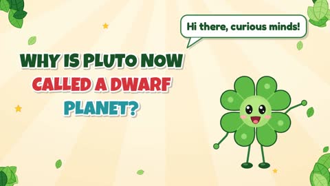 Why Is Pluto Now Called a Dwarf Planet?