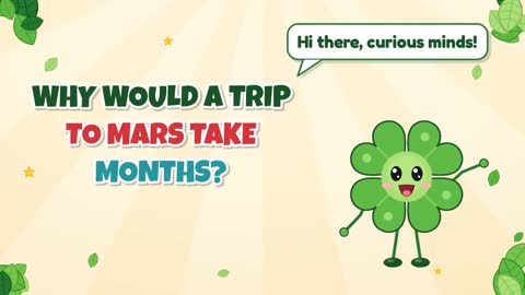 Why Would a Trip to Mars Take Months?