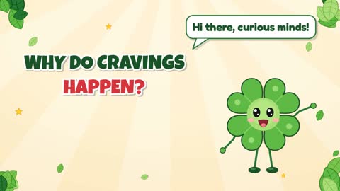 Why Do Cravings Happen?