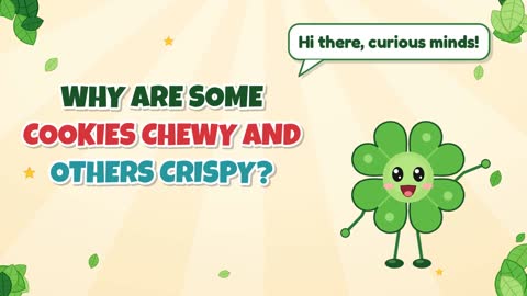 Why Are Some Cookies Chewy and Others Crispy?