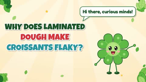 Why Does Laminated Dough Make Croissants Flaky?