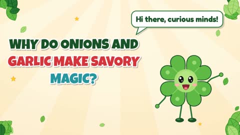 Why Do Onions and Garlic Make Savory Magic?