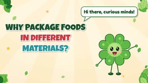 Why Package Foods in Different Materials?