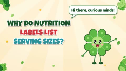 Why Do Nutrition Labels List Serving Sizes?